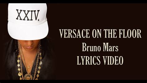 bruno mars versace on the floor lyrics video|bruno mars finesse lyrics.